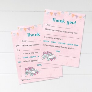 May include: Pink thank you cards with a roller skate design. The cards have fill-in-the-blank lines for writing a personalized message. The text on the card reads "Thank you!" and "Thank you so much for giving me: It made me feel so: LOVED HAPPY EXCITED SUPER COOL when I opened it. Thanks again! LOVE, "