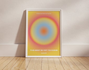 Arte mural "Lo mejor está por venir": Impresión abstracta con degradado, decoración de pared moderna y colorida, póster tipográfico minimalista (sin IA) - Descarga digital