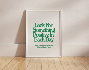 Look For Something Positive In Each Day By Kaysthetics3000 | Retro Typography Art Prints | Mindful Art | Printable Wall Art | Digital Prints