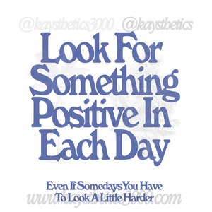 Look For Something Positive in Each Day Tee main image 1