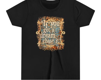 If You Have A Dream Chase It T shirt youth, Cody Johnson, CoJo, country, western, concert, festival, boho