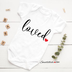 Loved Baby Onesie®, Loved Baby Bodysuit, Newborn Baby Gift, Baby Shower Gift, Coming Home Outfit, Loved Baby Tee, New Baby Outfit