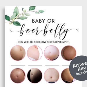 May include: A printable baby shower game with the text "BABY OR beer belly" and the question "HOW WELL DO YOU KNOW YOUR BABY BUMPS?"  The game features eight images of pregnant bellies and beer bellies.