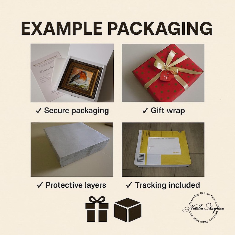 May include: A collage titled EXAMPLE PACKAGING showing four stages of shipping: a framed robin painting in a white box with a certificate, a red gift-wrapped box with a gold ribbon, a plain white protective box, and a yellow shipping envelope.