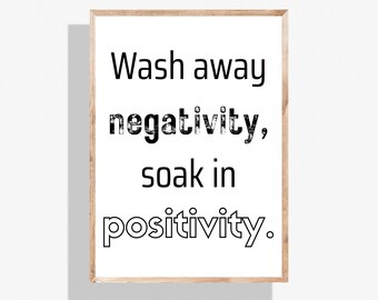 Motivational Bathroom Poster Print | Funny, Minimalist, Modern Bathroom Decor | Digital Download for Home, Toilet, Spa or Guest Bath