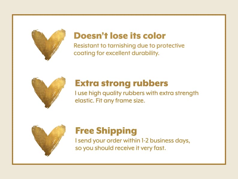 May include: Gold heart icons with text describing the benefits of purchasing a product. The text says "Doesn't lose its color", "Extra strong rubbers", and "Free Shipping".
