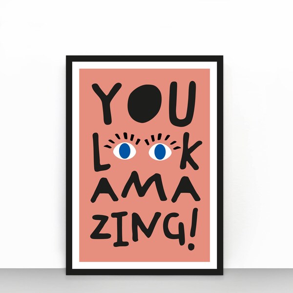 You Look Good Print Etsy