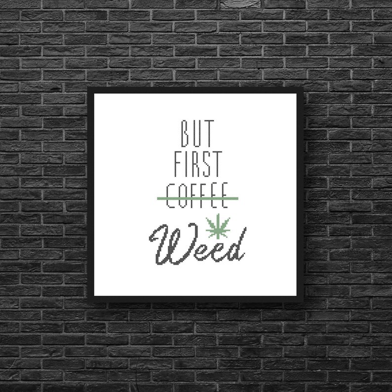 Quote but First Coffee Weed Marijuana Leaf Text Counted Etsy