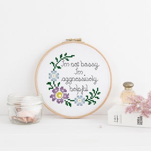I&#39;m not bossy I&#39;m aggressively helpful Subversive Quote Counted Cross Stitch Pattern - PDF Digital Download