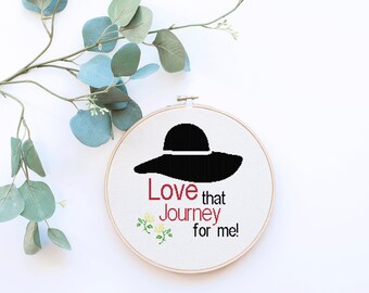 Schitt's Creek Alexis Quote -  Love that Journey for me Counted Cross Stitch Pattern - PDF Digital Download