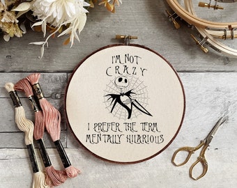 Halloween Spider Web I am not Crazy Quote Embroidery Hoop Pattern - PDF Digital Download