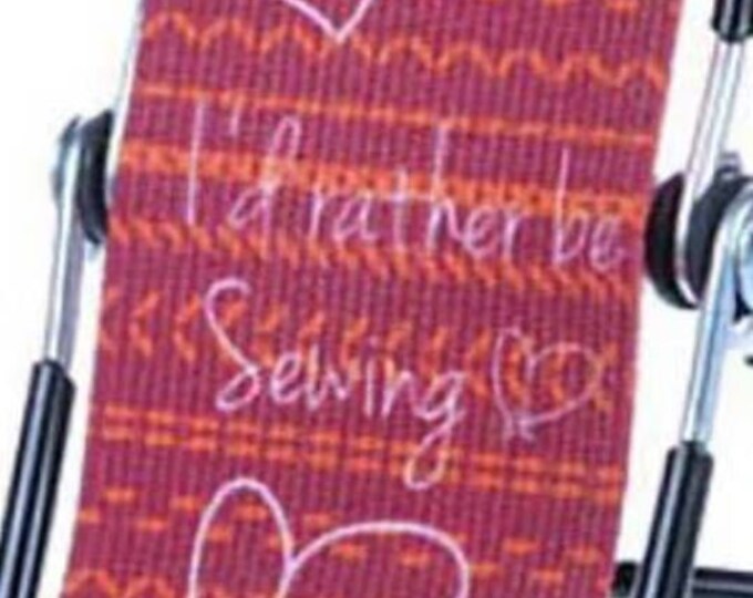 Sew Steady - Smart Phone Lounger - I Would Rather Be Sewing -  Phone Stand - Tablet Stand -  Sold by the individual Stand