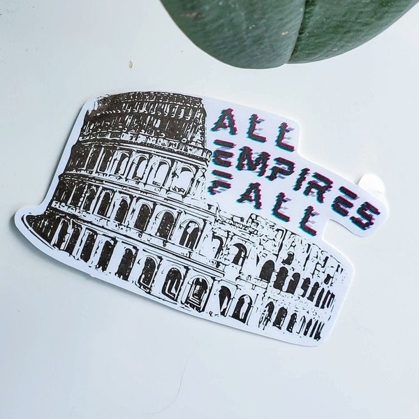 Anarchist "All Empires Fall" Laptop Sticker, Socialist, Fall of Rome, Power to the People, Solarpunk Sticker, ANTIFA
