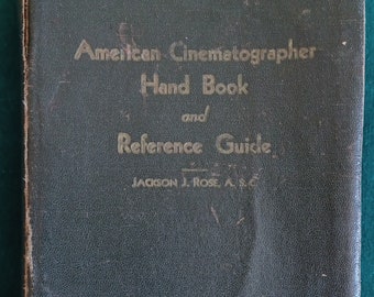 American Cinematographer Hand Book & Reference Guide. 4th ed. by Jackson J. Rose. Hollywood, CA: American Society of Cinematographers, 1942