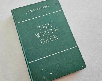 The White Deer James Thurber, Fairy Tale, Princess Story, 1945 edition, green vintage book, illustrated by Don Freeman