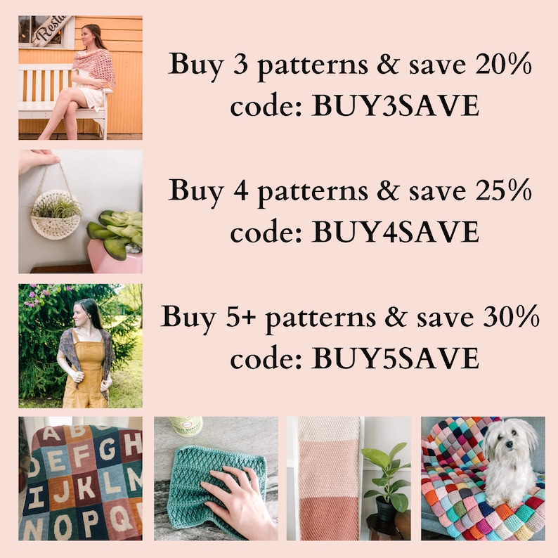 May include: A collage of images showcasing crochet projects, including a blanket with a colorful patchwork design, a crocheted dishcloth, a crocheted plant hanger, and a crocheted shawl. The text in the image reads: "Buy 3 patterns & save 20% code: BUY3SAVE Buy 4 patterns & save 25% code: BUY4SAVE Buy 5+ patterns & save 30% code: BUY5SAVE"