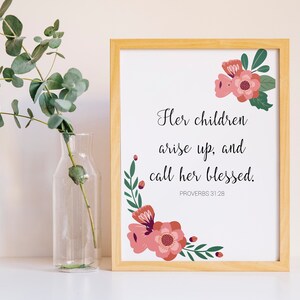 Spreuken 31:28 Schriftmuurkunst / Afdrukbaar / KJV / Moederdag / Bijbelvers / Bloemen / INSTANT DOWNLOAD