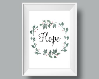 Hope Wall Art / Printable / Holly / Wall Decor / Christmas / Wreath / INSTANT DOWNLOAD