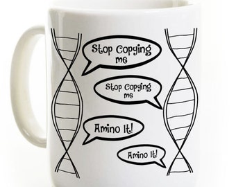 Biology Coffee Mug - DNA Stop Copying Me - Science Teacher Mug Gift Idea - Biology Student Lab Scientist