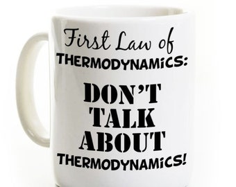 Thermodynamics Coffee Mug Gift - For Physics Engineering Student Teacher Professor Tutor