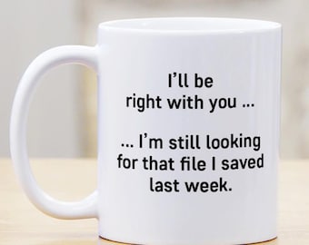 Funny Computer File Password Coffee Mug - Gift For Coworker Secretary Administrative Assistant