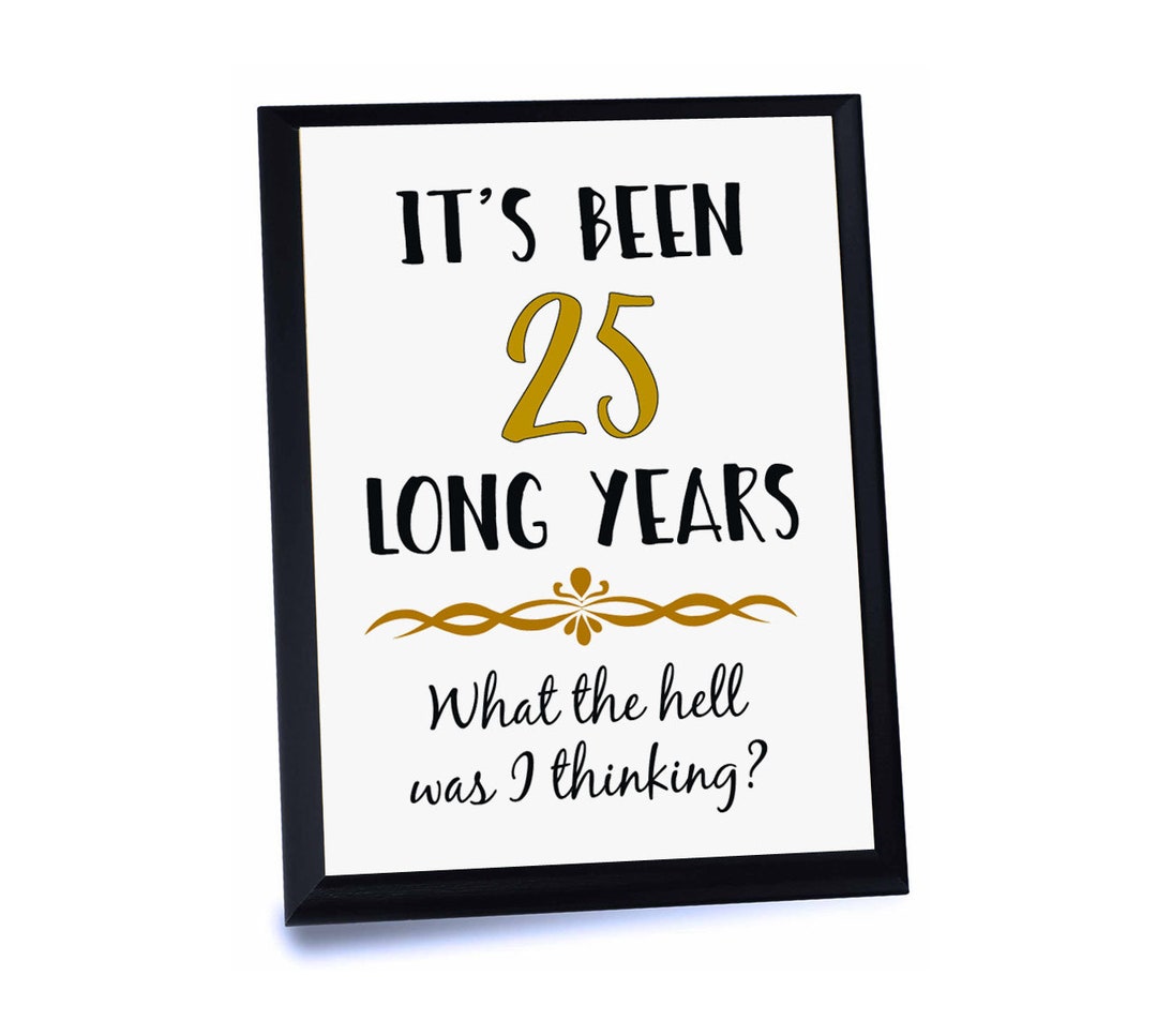 25 Year Work Anniversary Gift Plaque Sign 25 Long Years Etsy