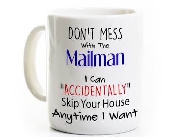 Mailman Gift - Mail Carrier Lady Coffee Mug Tea Cup -Don't Mess With - Funny Post Office Humor - Letter Carrier
