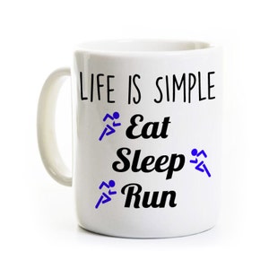 Runner's Gift Running Coffee Mug Life is Simple Eat Sleep Run Track Team Coach Cross Country Gift image 1