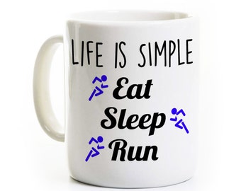 Runner's Gift - Running Coffee Mug - Life is Simple Eat Sleep Run - Track Team Coach - Cross Country Gift