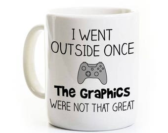 Gamer Coffee Mug - Funny Gift - I Went Outside Once - Video Game Player - Customized