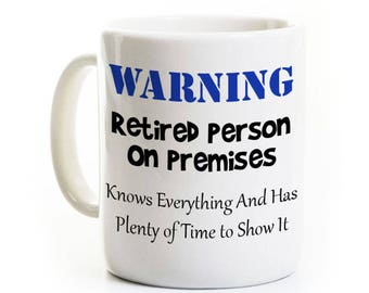 Retirement Coffee Mug - Retired and Knows Everything - Funny Retirement Gag Gift - Personalized