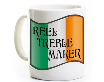 Irish Dance Coffee Mug - Reel Treble Maker - Celtic Theme - Funny Dance Gift - Dancer Birthday