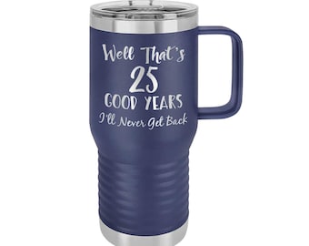 25 Years Service Work Anniversary Vacuum Insulated Travel Mug With Handle - Gift Award