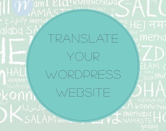Translate your Wordpress Website – Website Translation – Translation plugin – Add 2nd language to website