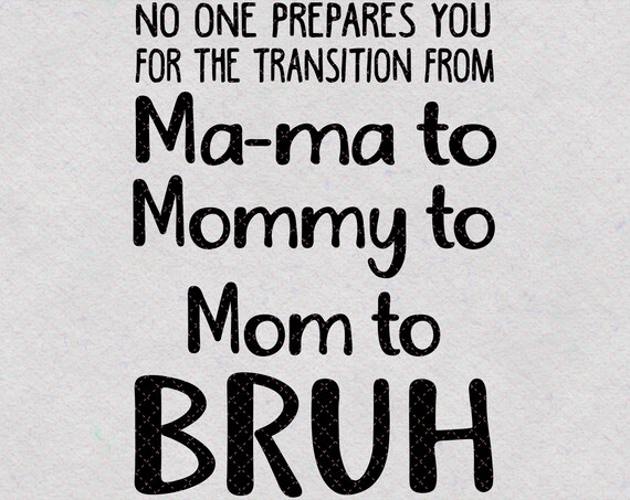 Mama mommy mom bruh Outlet