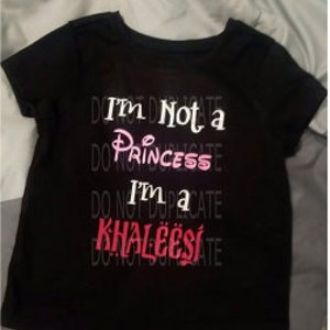 I'm Not A Princess, I'm A Khaleesi SVG Cricut Silhouette Cut File Game of Thrones Shirt