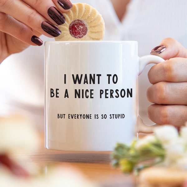 I want to be a nice person mug | colleague office mug | colleague gifts work colleague gift | mug for coworker funny boss mug Secret Santa