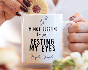 I'm not sleeping, I'm just resting my eyes, funny mug, funny gift, gift for dad, gifts for him, dad mug, fathers day, mg2h