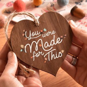You were made for this Wooden Heart Decoration gift Motivational Inspirational Quotes Gifts for Her Friends Coworker Family AM49 image 2