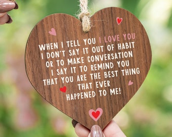 I love you gifts gift for wife when I tell you I love you wooden heart plaque romantic gift AM20