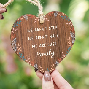 We aren't step, we are family wooden heart, hanging keepsake, family gifts, personalised family, gift for step, present for half, AM68