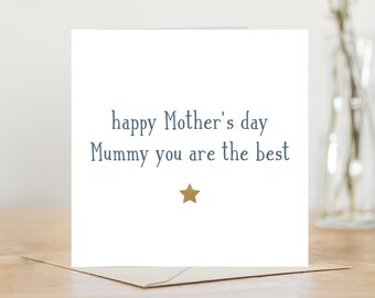 Happy mothers day mummy you are the best greetings card | Happy Mothers day card | personalised inside with message | simple gold star