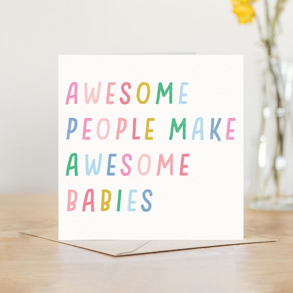 Awesome people make awesome babies | new baby card for new parents | Mummy to be - Baby shower - pregnancy - baby boy or baby girl