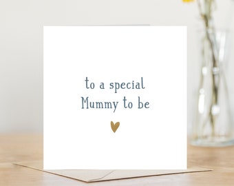 To a special mummy to be | mothers day card birthday card for a special mama | mummy to be pregnant pregnancy mum to be | personalised