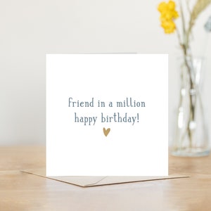 Friend in a million happy birthday card friend | personalised inside friendship card | best friend birthday simple gold heart