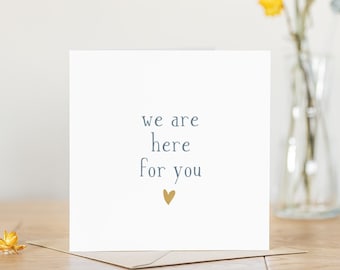 We are here for you sympathy card | bereavement card sorry for your loss greeting card personalised | thinking of you sympathy card funeral