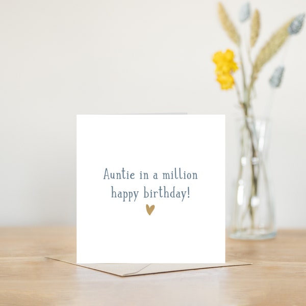 Auntie in a million birthday card | simple gold heart and navy text greeting card for best Aunt to go with gift on birthdays