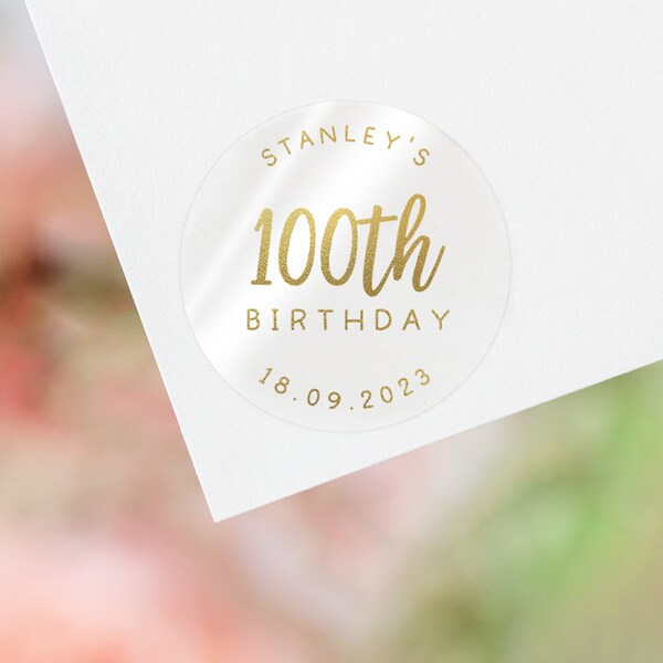 Foil 100th birthday sticker personalised | 100 birthday stickers | 100th birthday label birthday party birthday labels 100th birthday party