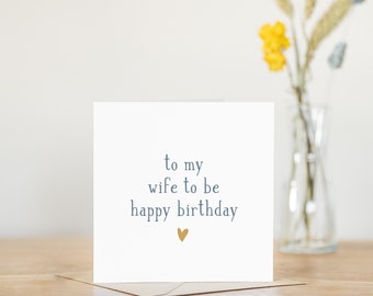 Happy birthday wife to be birthday card | personalised printed with message romantic card wife partner cute best friend girlfriend fiancee