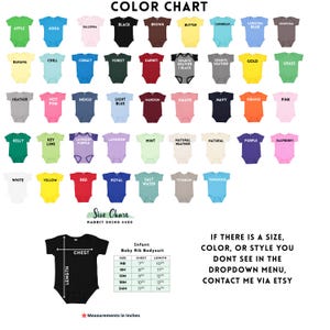 May include: A colour chart displaying baby bodysuit colours such as black, brown, and aqua. A size chart for infant baby rib bodysuits is included, with measurements in inches. The image text reads "If there is a size, colour, or style you don't see in the dropdown menu, contact me via Etsy."